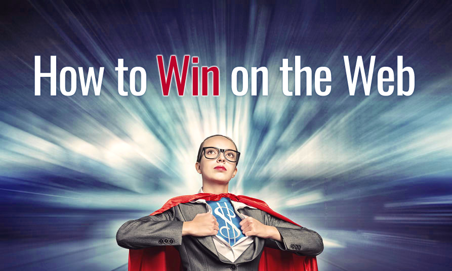 How to win on the web