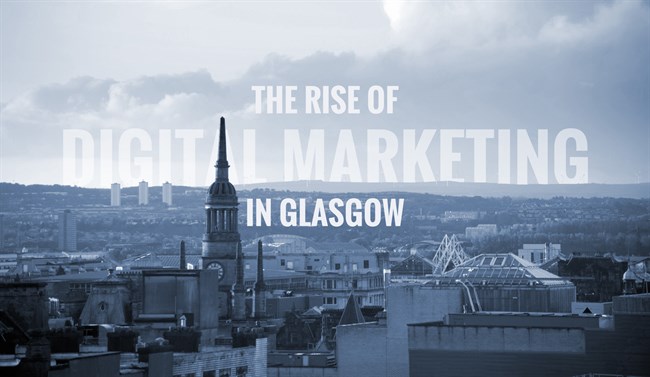 The Rise of Digital Marketing in Glasgow